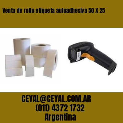 Venta de rollo etiqueta autoadhesiva 50 X 25