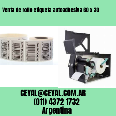 Venta de rollo etiqueta autoadhesiva 60 x 30
