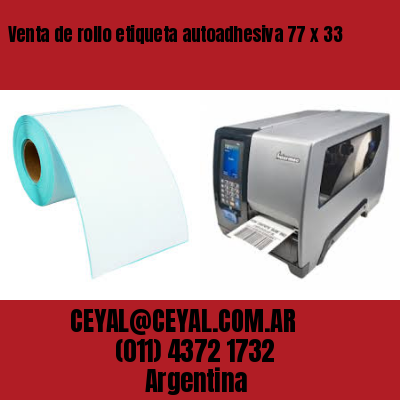 Venta de rollo etiqueta autoadhesiva 77 x 33