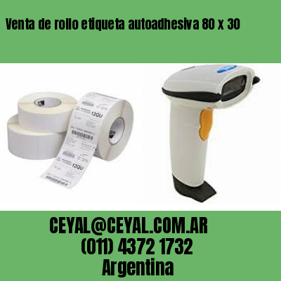 Venta de rollo etiqueta autoadhesiva 80 x 30