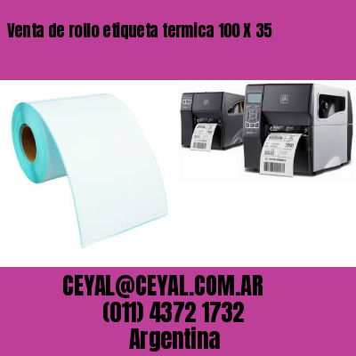 Venta de rollo etiqueta termica 100 X 35