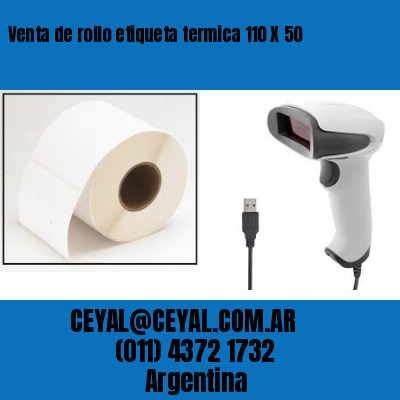 Venta de rollo etiqueta termica 110 X 50