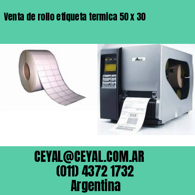 Venta de rollo etiqueta termica 50 x 30