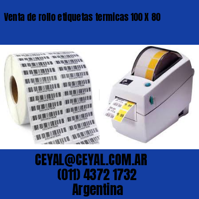 Venta de rollo etiquetas termicas 100 X 80