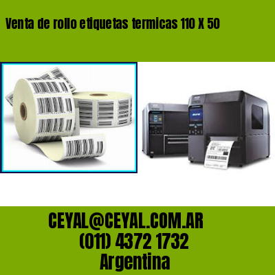 Venta de rollo etiquetas termicas 110 X 50