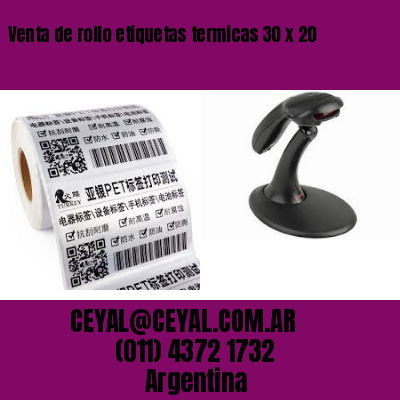 Venta de rollo etiquetas termicas 30 x 20