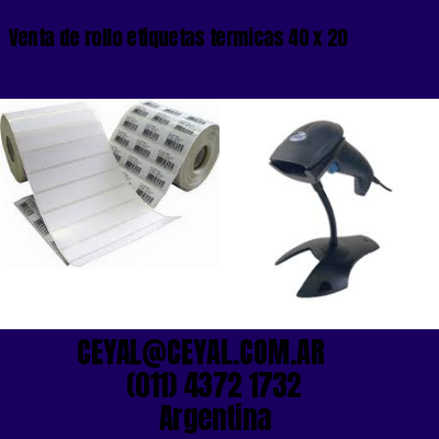 Venta de rollo etiquetas termicas 40 x 20