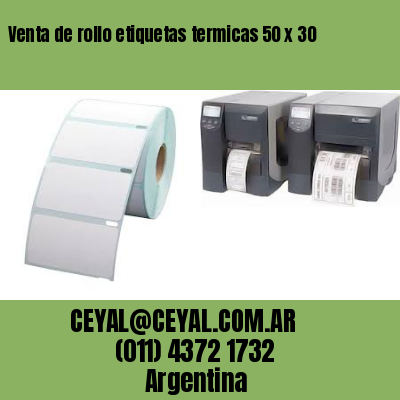 Venta de rollo etiquetas termicas 50 x 30