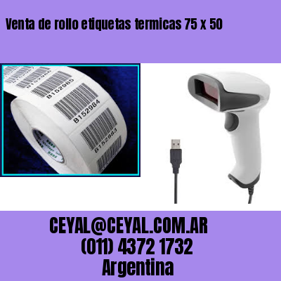 Venta de rollo etiquetas termicas 75 x 50