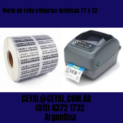 Venta de rollo etiquetas termicas 77 x 33