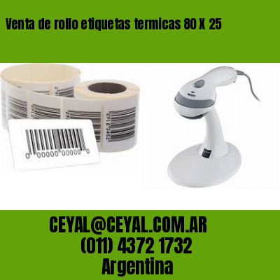 Venta de rollo etiquetas termicas 80 X 25