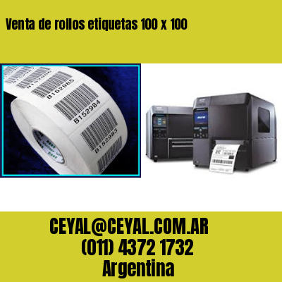 Venta de rollos etiquetas 100 x 100
