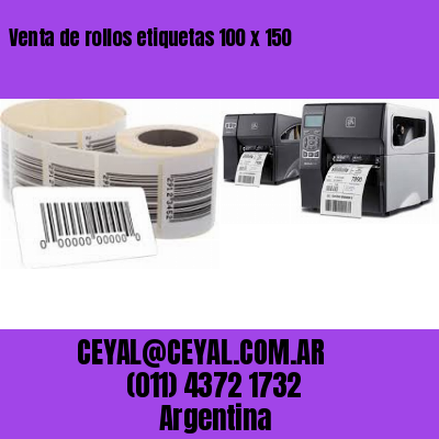 Venta de rollos etiquetas 100 x 150