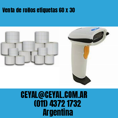 Venta de rollos etiquetas 60 x 30
