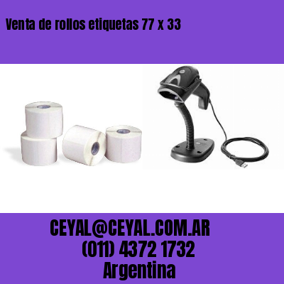 Venta de rollos etiquetas 77 x 33