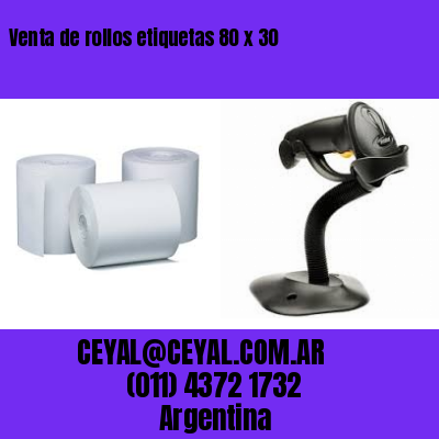 Venta de rollos etiquetas 80 x 30