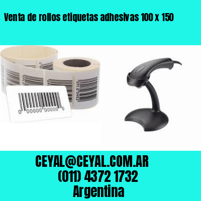 Venta de rollos etiquetas adhesivas 100 x 150
