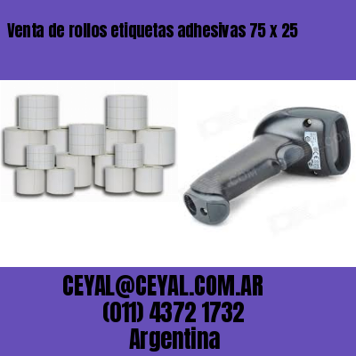 Venta de rollos etiquetas adhesivas 75 x 25