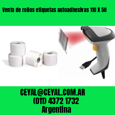 Venta de rollos etiquetas autoadhesivas 110 X 50