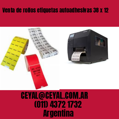 Venta de rollos etiquetas autoadhesivas 38 x 12