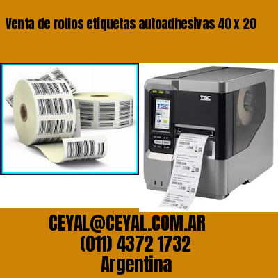 Venta de rollos etiquetas autoadhesivas 40 x 20