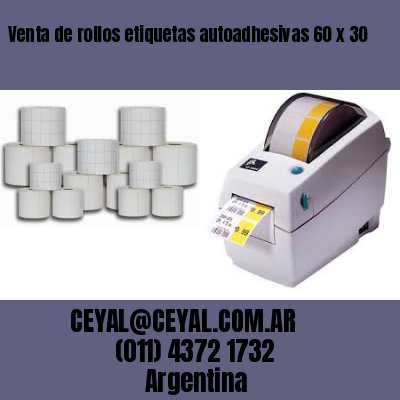 Venta de rollos etiquetas autoadhesivas 60 x 30