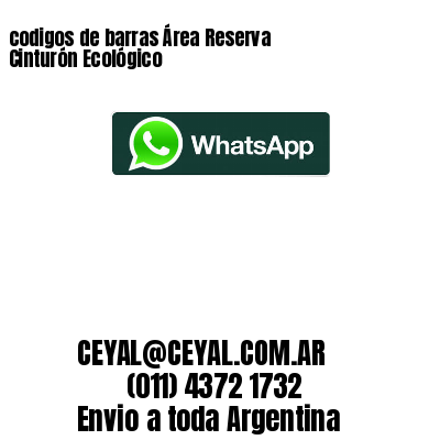 codigos de barras Área Reserva Cinturón Ecológico