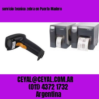 servicio tecnico zebra en Puerto Madero