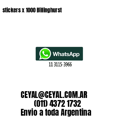 stickers x 1000 Billinghurst