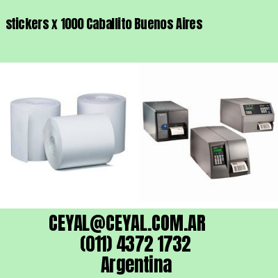 stickers x 1000 Caballito Buenos Aires