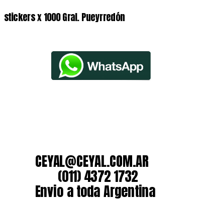 stickers x 1000 Gral. Pueyrredón