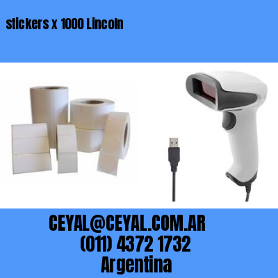stickers x 1000 Lincoln