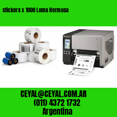 stickers x 1000 Loma Hermosa