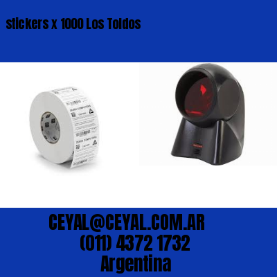 stickers x 1000 Los Toldos
