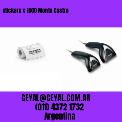 stickers x 1000 Monte Castro