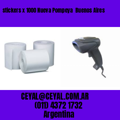 stickers x 1000 Nueva Pompeya  Buenos Aires