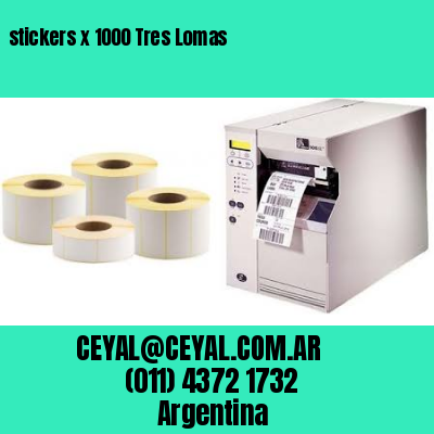 stickers x 1000 Tres Lomas