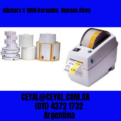 stickers x 1000 Versalles  Buenos Aires