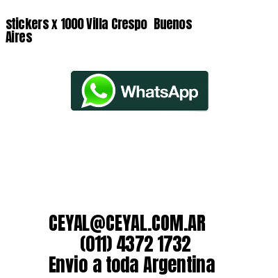 stickers x 1000 Villa Crespo  Buenos Aires