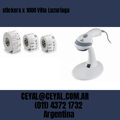 stickers x 1000 Villa Luzuriaga