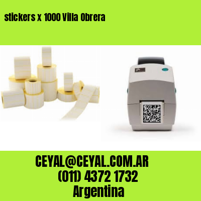 stickers x 1000 Villa Obrera