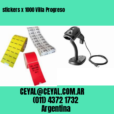 stickers x 1000 Villa Progreso