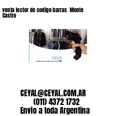 venta lector de codigo barras 	Monte Castro