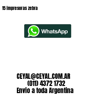 15 impresoras zebra