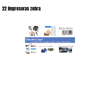 22 impresoras zebra