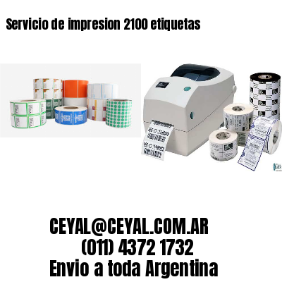 Servicio de impresion 2100 etiquetas