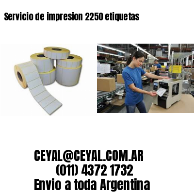 Servicio de impresion 2250 etiquetas
