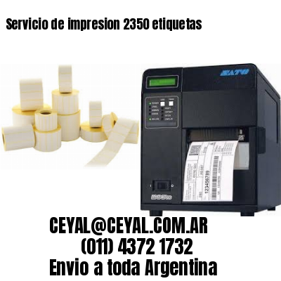 Servicio de impresion 2350 etiquetas