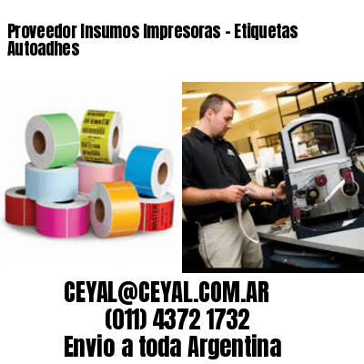 Proveedor Insumos Impresoras – Etiquetas Autoadhes