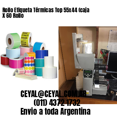 Rollo Etiqueta Térmicas Top 55×44 (caja X 60 Rollo
